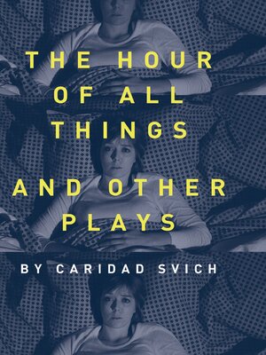 cover image of The Hour of All Things and Other Plays